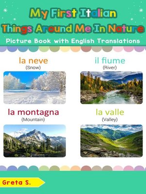 cover image of My First Italian Things Around Me in Nature Picture Book with English Translations
